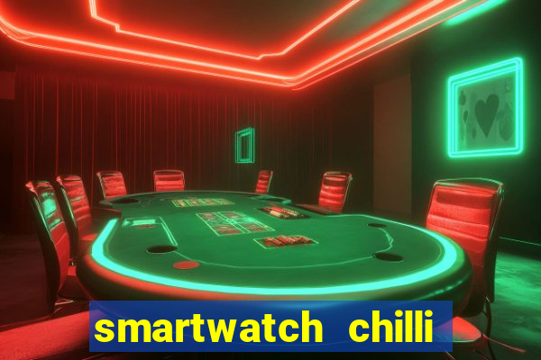 smartwatch chilli beans vale a pena smartwatch chilli beans